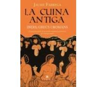 La Cuina Antiga. Ibers, Grecs I Romans.: 25 (Milfulls)