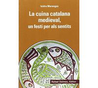 La Cuina Catalana Medieval Un Festí Per Als Sentits