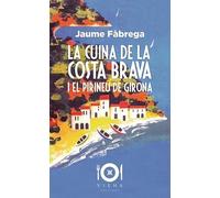La cuina de la costa brava i el pirineu de Girona: 31 (Milfulls)