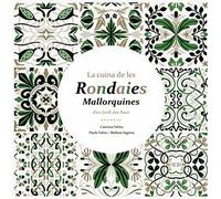 LA CUINA DE LES RONDAIES MALLORQUINES (SIN COLECCION)