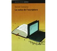 La cuina de l'escriptura (BIBLIOTECA UNIVERSAL EMPURIES)