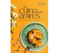 La cuina dels arbres: Receptes i sabers del nostre paisatge: 29 (Sensacions)