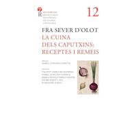 La Cuina Dels Caputxins - Receptes I Remeis (Receptaris històrics de cuina catalana. Set portes.)