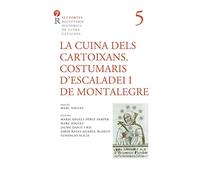 La Cuina Dels Cartoixans: 5 (Set portes. Receptaris històrics de cuina catalana)