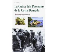 La Cuina dels Pescadors de la Costa Daurada. Receptes tradicionals: 11 (Rebost i Cuina)