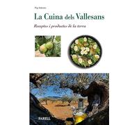 La Cuina dels Vallesans. Receptes i productes de la terra: 10 (Rebost i Cuina)