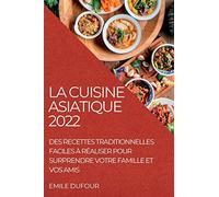 LA CUISINE ASIATIQUE 2022