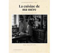 La Cuisine de ma Mère: Livre de réminiscences pour seniors (Les Mots Qui Restent)