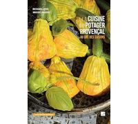 La cuisine du potager provençal (Au gré des saisons)