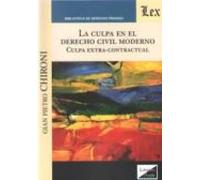 la culpa en el derecho civil moderno: culpa extra-contractual