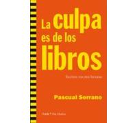 La culpa es de los libros: Escritos tras mis lecturas (Más Madera)