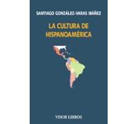La cultura de Hispanoamérica