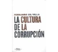 La Cultura De La Corrupcion