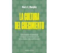 La Cultura Del Crecimiento