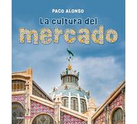 La cultura del mercado (Bromera Actual)