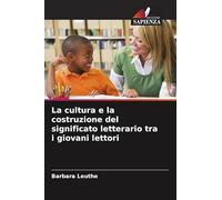 La cultura e la costruzione del significato letterario tra i giovani lettori