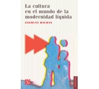 La Cultura En El Mundo De La Modernidad Líquida (ebook)