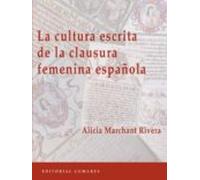 La cultura escrita de la clausura femenina española