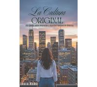 La Cultura Original: Una novela sobre migración y dignidad humana en América