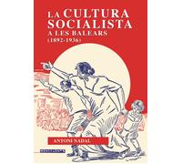 La cultura socialista a les Balears (1892-1936) | Antoni Nadal