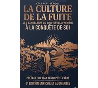 LA CULTURE DE LA FUITE: De l'expression du sous-développement à la conquête de soi.