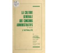 La Culture Générale Aux Concours Administratifs (2). Lactualité (ebook
