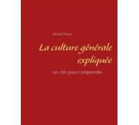 La Culture Générale Expliquée (ebook)