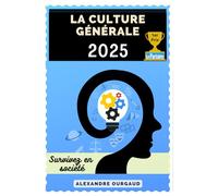 La Culture Générale: Survivez en société