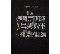 La Culture Sauve Les Peuples