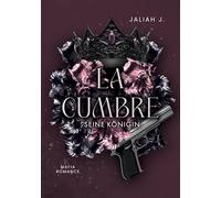 La Cumbre - Seine Königin: Band 1 Mafia Romance