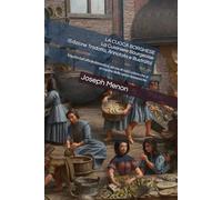 LA CUOCA BORGHESE - La Cuisiniere Bourgeoise (Edizione Tradotta, Annotata e Illustrata): Seguito dall’ufficio domestico, ad uso di tutti coloro che si occupano delle spese domestiche.