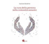 La Cura Della Persona Nella Comunità Sanante (ebook)