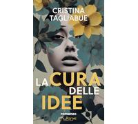 La cura delle idee (Parva res. I romanzi)