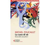 La cura di sé: 3: Vol. 3 (Universale economica. Saggi)