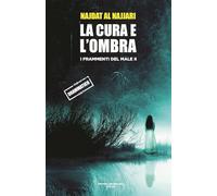 La cura e l'ombra. I frammenti dl male (Vol. 2) (Cose preziose)