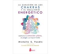 La Curacion De Los Chakras Y El Equilibrio Energetico Mediante La Aten