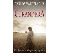 La Curandera: Una Sanadora en Tiempos de la Inquisición