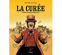 La Curée: D'après le roman d'Emile Zola