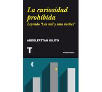 La Curiosidad Prohibida: Leyendo Las Mil Y Unas Noches