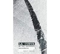 LA CURVA de una carretera secundaria