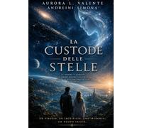 La custode delle stelle