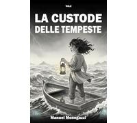 La Custode delle Tempeste (Le Ombre interiori)