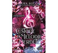 La custode di melodie perdute (Anagramma)