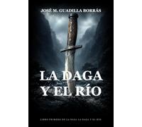 La Daga y el Río: 1