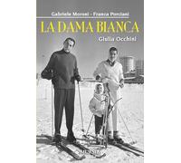 La Dama Bianca: Giulia Occhini (Biografie)