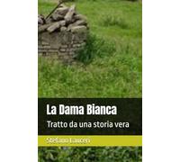 La Dama Bianca: Tratto da una storia vera