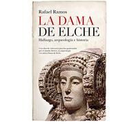 La Dama de Elche: Hallazgo, arqueología e historia