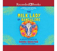 La dama de la leche de Bangalore: una aventura inesperada