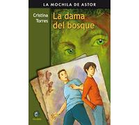 La dama del bosque (La Mochila de Astor)