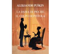 La dama di picche-Il colpo di pistola (Futuro anteriore)